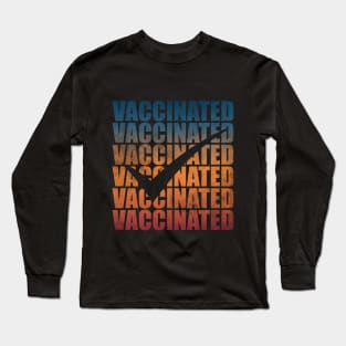 Vaccinated Long Sleeve T-Shirt